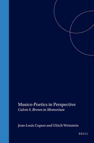 Musico-Poetics in Perspective: Calvin S. Brown in Memoriam de Jean-Louis Cupers