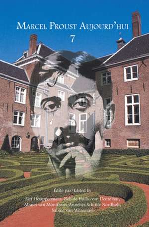 Marcel Proust Aujourd’hui 7 de Sjef Houppermans