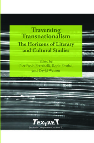 Traversing Transnationalism de Pier Paolo Frassinelli