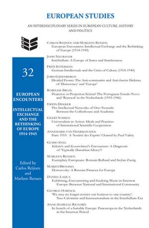 European Encounters: Intellectual Exchange and the Rethinking of Europe 1914-1945 de Carlos Reijnen