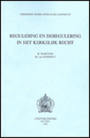 Regulering En Deregulering in Het Kerkelijk Recht de K. Martens