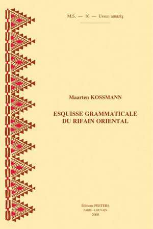 Esquisse Grammaticale Du Rifain Oriental de Maarten G. Kossmann