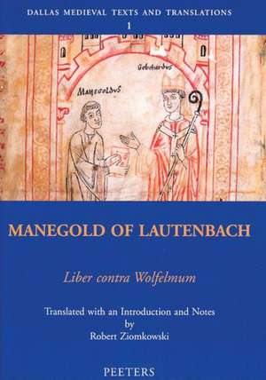 Manegold of Lautenbach: Liber Contra Wolfelmum de Robert Ziomkowski