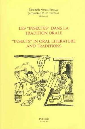 Les 'Insectes' Dans La Tradition Orale - 'Insects' in Oral Literature and Traditions de G. C. G. Thomas