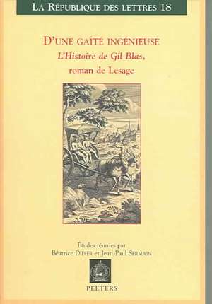 D'Une Gaite Ingenieuse. L'Histoire de Gil Blas, Roman de Lesage de B. Didier