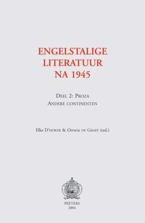 Englistalige Literatuur NA 1945: Proza Andere Continenten de Elke D'Hoker