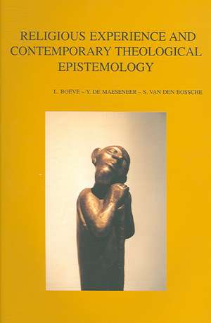 Religious Experience and Contemporary Theological Epistemology de L. Boeve