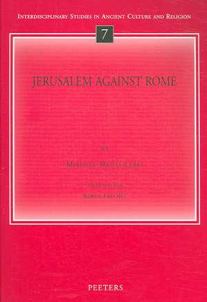 Jerusalem Against Rome de M. Hadas-Lebel