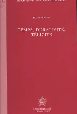 Temps, Durativite, Telicite de Francis Renaud