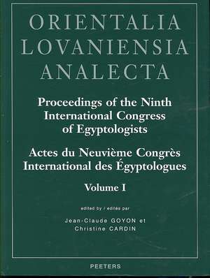 Proceedings of the Ninth International Congress of Egyptologists: Actes Du Neuvieme Congres International Des Egyptologues de J. -CL Goyon