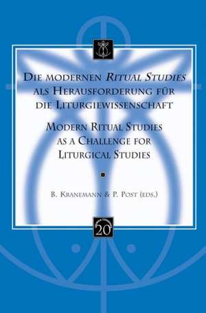 Die Modernen Ritual Studies ALS Herausforderung Fur Die Liturgiewissenschaft. Modern Ritual Studies as a Challenge for Liturgical Studies de B. Kranemann