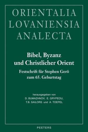 Bibel, Byzanz Und Christlicher Orient: Festschrift Fur Stephen Gero Zum 65. Geburtstag de D. Bumazhnov