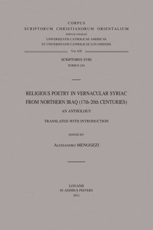 Religious Poetry in Vernacular Syriac from Northern Iraq (17th-20th Centuries): An Anthology de Alessandro Mengozzi