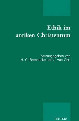 Ethik Im Antiken Christentum de H. C. Brennecke