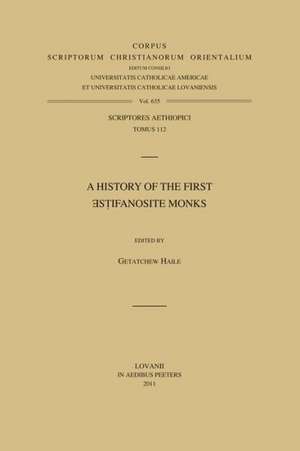 A History of the First Estifanosite Monks: T. de G. Haile