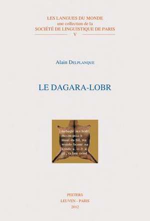 Le Dagara-Lobr de A. Delplanque