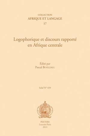 Logophorique Et Discours Rapporte En Afrique Centrale de P. Boyeldieu