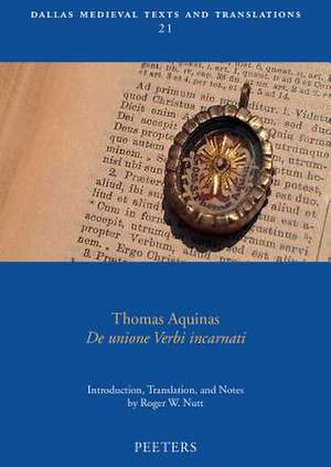 Thomas Aquinas, de Unione Verbi Incarnati de Rw Nutt