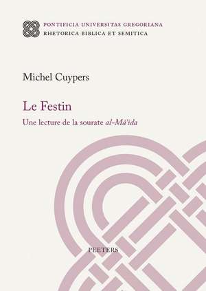 Le Festin: Une Lecture de la Sourate Al-Ma'ida de M. Cuypers