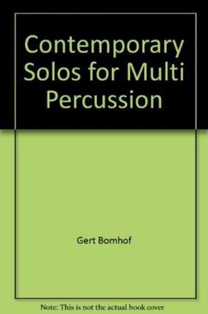 CONTEMPORARY SOLOS FOR MULTI PERCUSSION de UNKNOWN