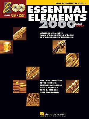 Essential Elements for Band Avec Eei: Vol. 1 - Recueil Du Chef d'Orchestre [With CD (Audio) and DVD] de Hal Leonard Corp