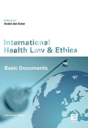 International Health Law & Ethics de Andre den Exter