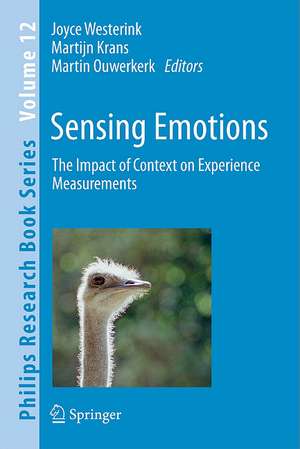 Sensing Emotions: The impact of context on experience measurements de Joyce Westerink