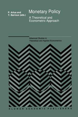Monetary Policy: A Theoretical and Econometric Approach de Y. Barroux