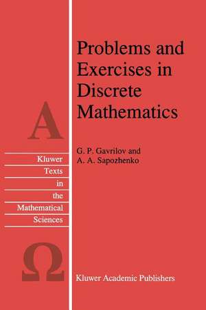 Problems and Exercises in Discrete Mathematics de G.P. Gavrilov