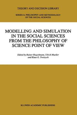 Modelling and Simulation in the Social Sciences from the Philosophy of Science Point of View de R. Hegselmann