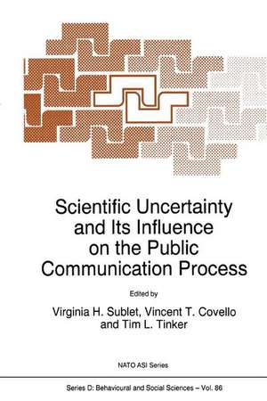 Scientific Uncertainty and Its Influence on the Public Communication Process de Virginia H. Sublet