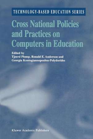 Cross National Policies and Practices on Computers in Education de Tjeerd Plomp
