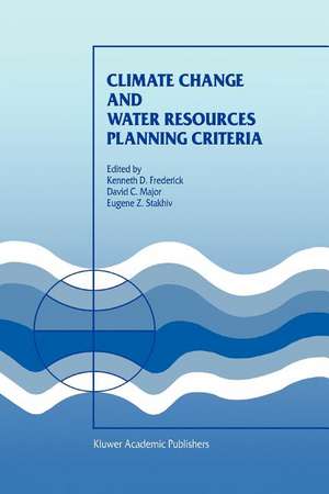 Climate Change and Water Resources Planning Criteria de Kenneth D. Frederick