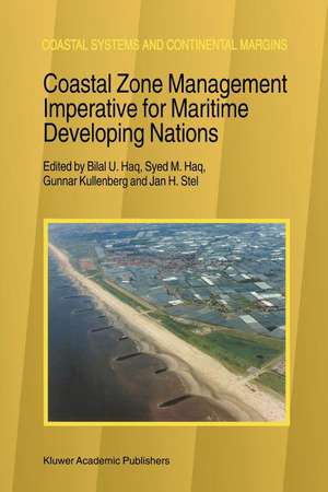 Coastal Zone Management Imperative for Maritime Developing Nations de B.U. Haq