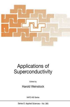 Applications of Superconductivity de H. Weinstock