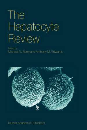 The Hepatocyte Review de M. N. Berry