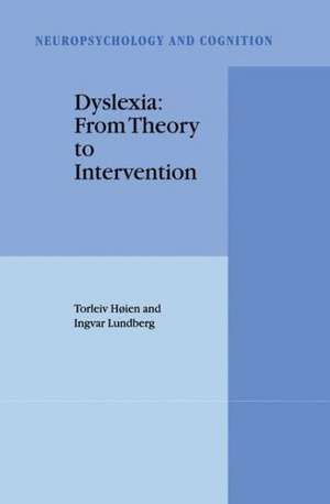 Dyslexia: From Theory to Intervention de Torleiv Høien