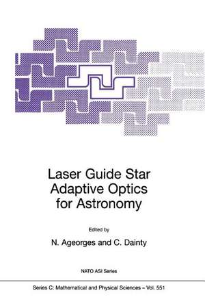 Laser Guide Star Adaptive Optics for Astronomy de N. Ageorges