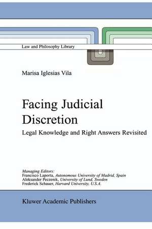 Facing Judicial Discretion: Legal Knowledge and Right Answers Revisited de M. Iglesias Vila