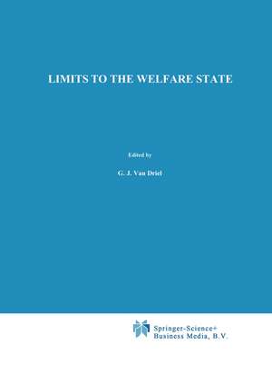 Limits to The Welfare State de G.J. van Driel