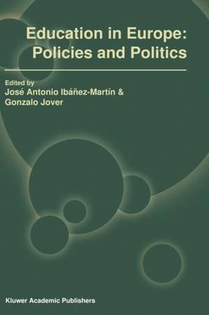 Education in Europe: Policies and Politics de José Antonio Ibáñez-Martín