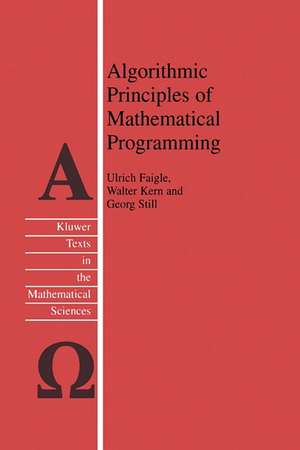 Algorithmic Principles of Mathematical Programming de Ulrich Faigle