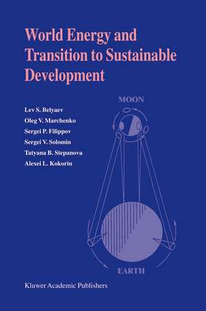 World Energy and Transition to Sustainable Development de Lev S. Belyaev