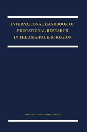 The International Handbook of Educational Research in the Asia-Pacific Region de J.P. Keeves