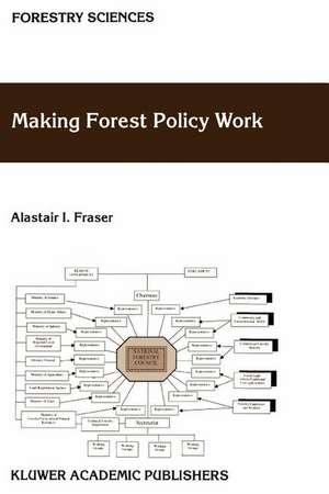 Making Forest Policy Work de A.I. Fraser