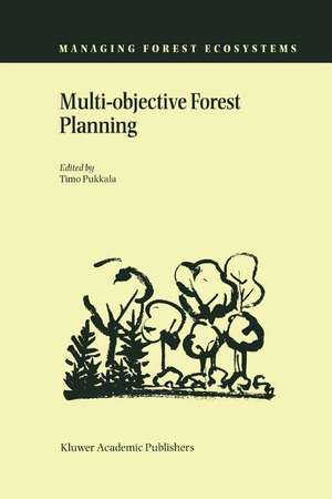 Multi-objective Forest Planning de Timo Pukkala