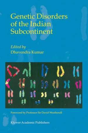 Genetic Disorders of the Indian Subcontinent de Dhavendra Kumar