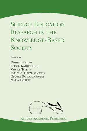 Science Education Research in the Knowledge-Based Society de Dimitris Psillos