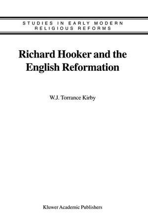 Richard Hooker and the English Reformation de W.J. Kirby