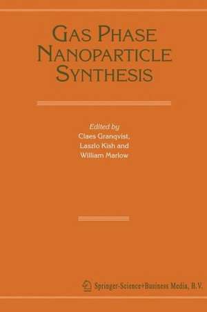 Gas Phase Nanoparticle Synthesis de Claes Granqvist